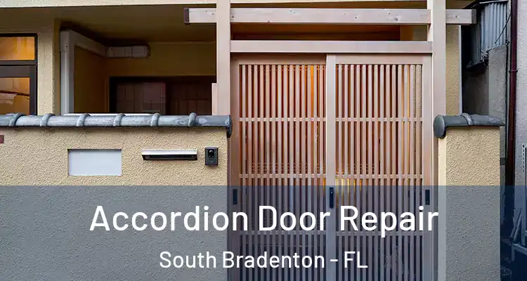 Accordion Door Repair South Bradenton - FL