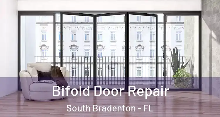 Bifold Door Repair South Bradenton - FL
