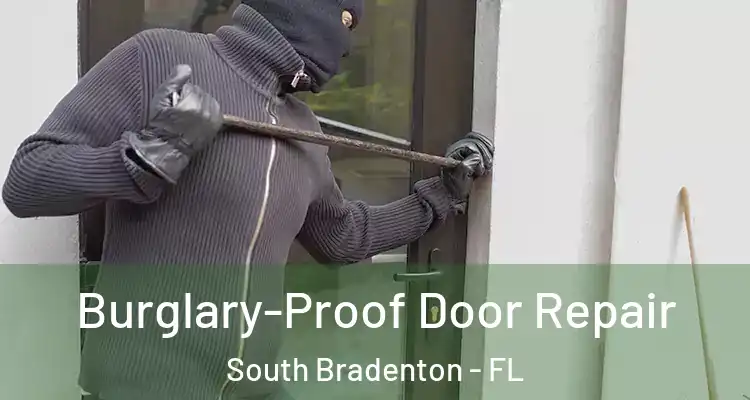 Burglary-Proof Door Repair South Bradenton - FL