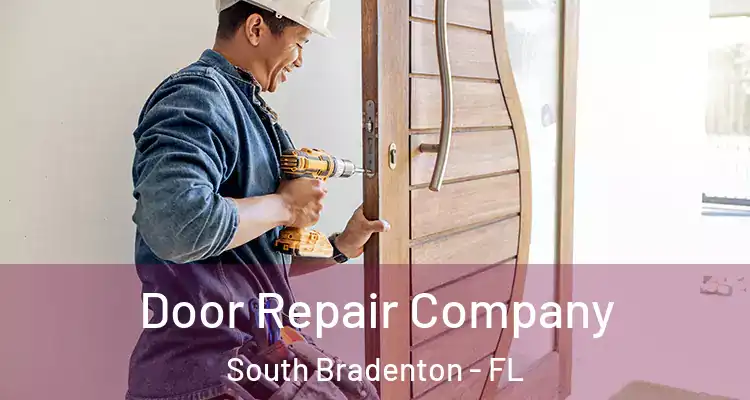 Door Repair Company South Bradenton - FL