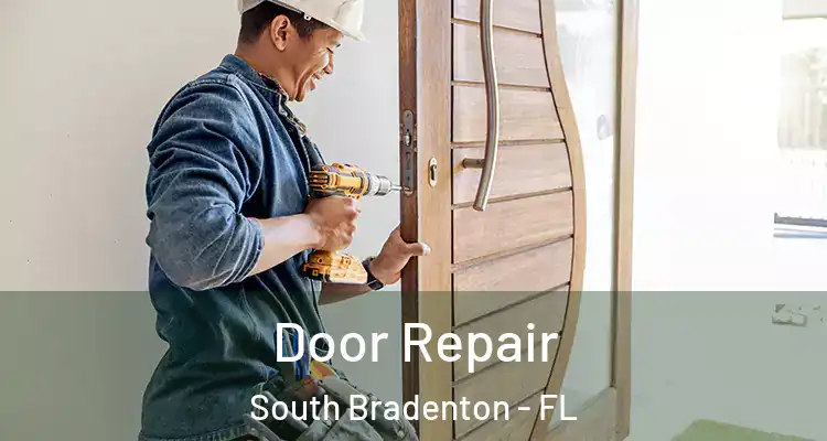 Door Repair South Bradenton - FL