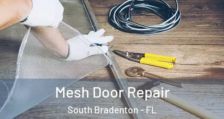 Mesh Door Repair South Bradenton - FL