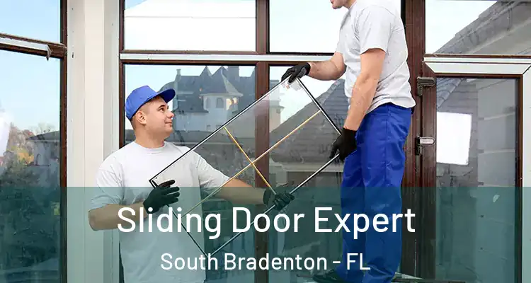 Sliding Door Expert South Bradenton - FL